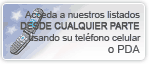 Acceda a nuestros listados desde cualquier parte usando su tel&eacute;fono celular o PDA